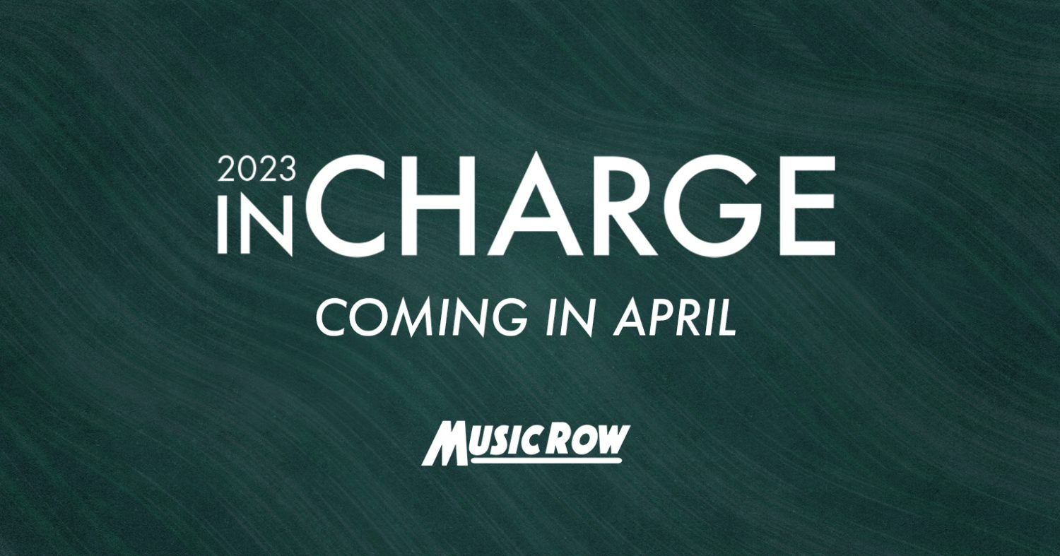 Application Deadline Approaching For MusicRow’s 2023 InCharge Print ...