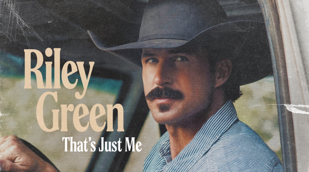Riley Green Offers A Window Into His World On New LP ‘That's Just Me' Due In September